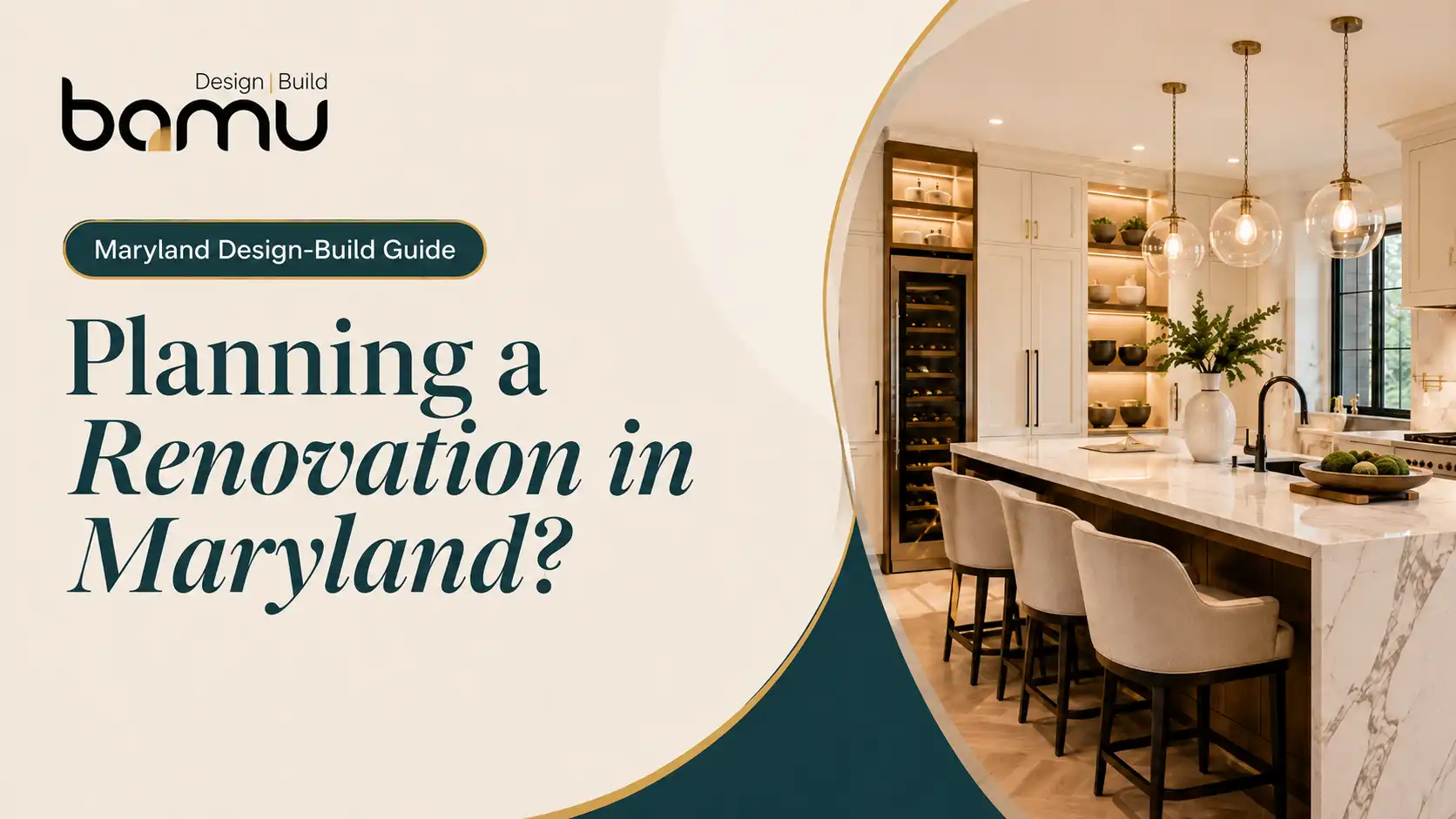 Planning a Renovation in Maryland? Why Hiring the Right Design-Build Firm Can Save Time, Cost, and Stress